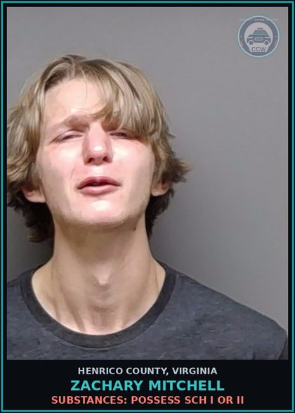 CCW arrest card for Zachary Mitchell in Henrico County: DRUGS: POSSESS SCH I OR II