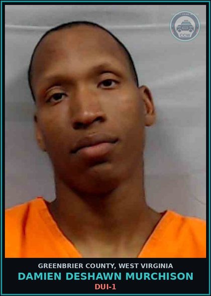 CCW arrest card for Damien DeShawn Murchison in Greenbrier County: DUI-1