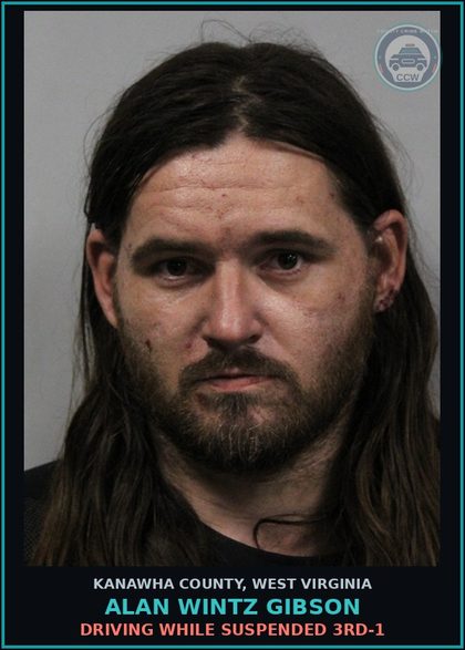 CCW arrest card for ALAN WINTZ GIBSON in Kanawha County: DRIVING WHILE SUSPENDED 3RD-1