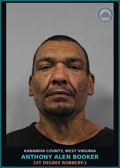 CCW arrest card for Anthony Alen Booker in Kanawha County: 1st Degree Robbery-1