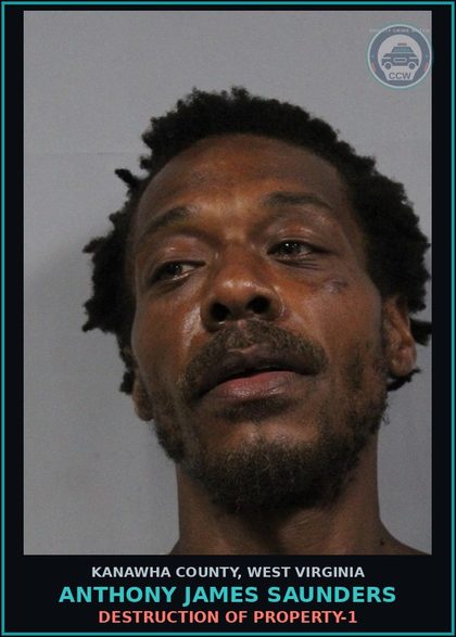 CCW arrest card for Anthony James Saunders in Kanawha County: DESTRUCTION OF PROPERTY-1