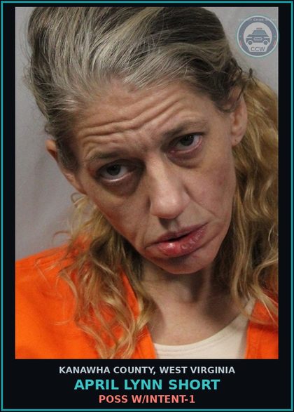 CCW arrest card for April Lynn Short in Kanawha County: POSS W/INTENT-1