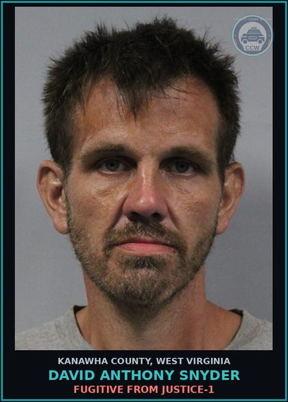 CCW arrest card for David Anthony Snyder in Kanawha County: FUGITIVE FROM JUSTICE-1