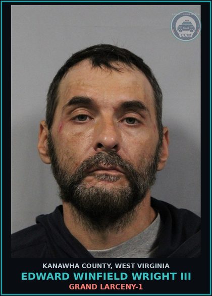 CCW arrest card for Edward Winfield Wright III in Kanawha County: GRAND LARCENY-1
