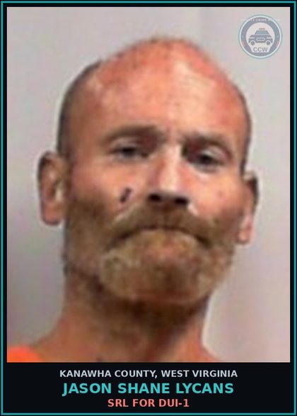 CCW arrest card for Jason Shane Lycans in Kanawha County: SRL for Dui-1