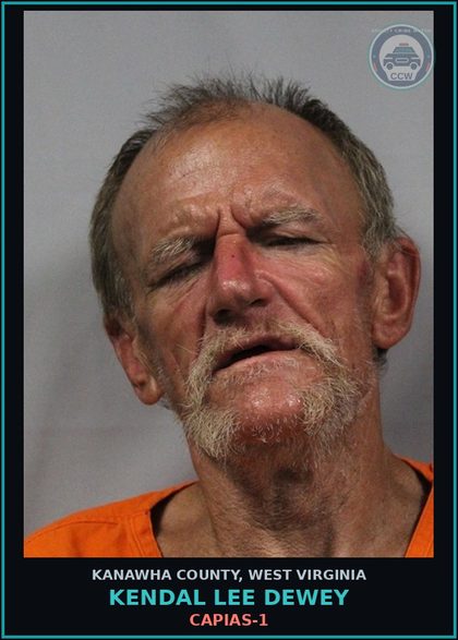 CCW arrest card for Kendal Lee Dewey in Kanawha County: CAPIAS-1
