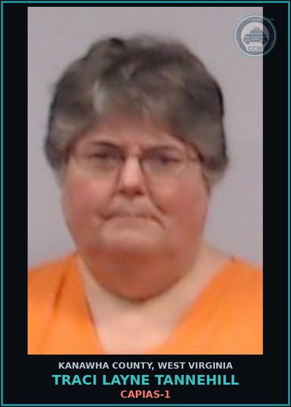 CCW arrest card for TRACI LAYNE TANNEHILL in Kanawha County: CAPIAS-1