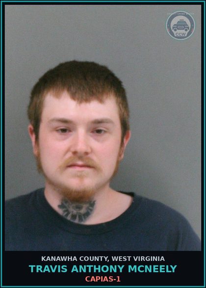 CCW arrest card for Travis Anthony McNeely in Kanawha County: capias-1