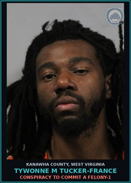 CCW arrest card for Tywonne M Tucker-France in Kanawha County: Conspiracy To Commit A Felony-1