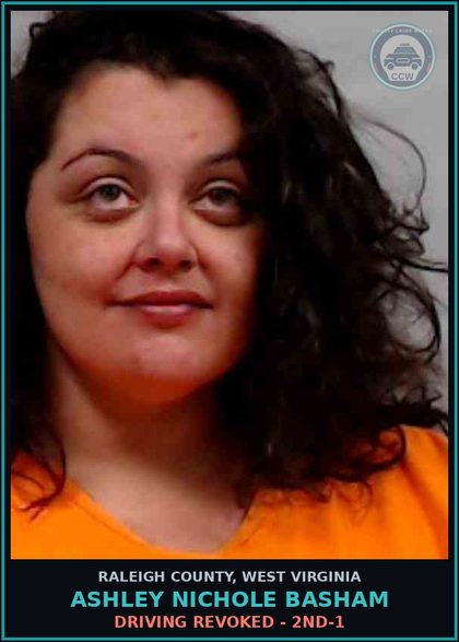 CCW arrest card for Ashley Nichole Basham in Raleigh County: DRIVING REVOKED - 2ND-1
