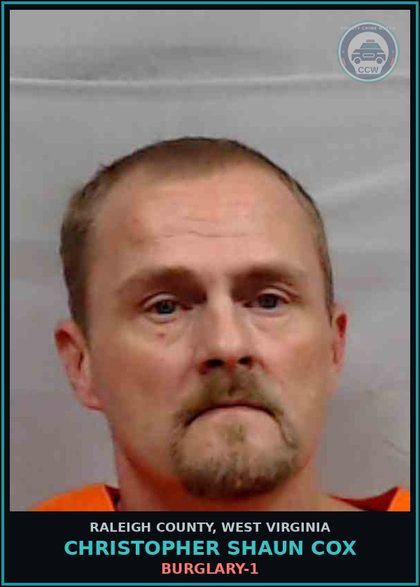 CCW arrest card for Christopher Shaun Cox in Raleigh County: BURGLARY-1