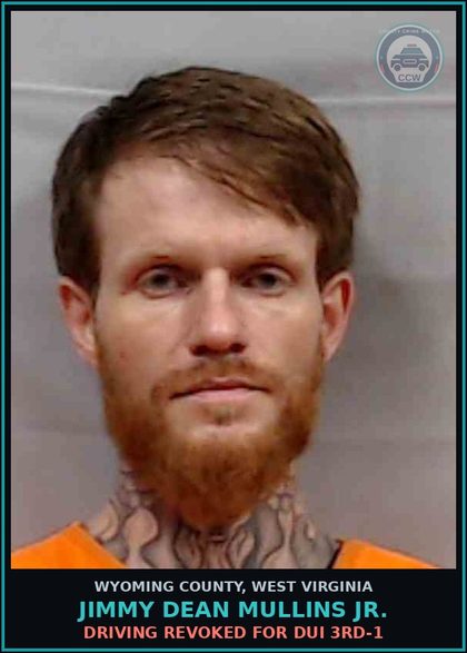 CCW arrest card for Jimmy Dean Mullins Jr. in Wyoming County: DRIVING REVOKED FOR DUI 3rd-1