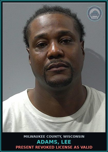 CCW arrest card for Adams, Lee in Milwaukee County: Present Revoked License as Valid