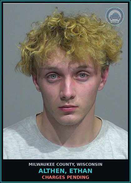 CCW arrest card for Althen, Ethan in Milwaukee County: Charges Pending