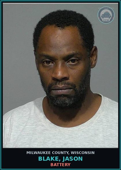 CCW arrest card for Blake, Jason in Milwaukee County: Domestic Abuse-Act to Create Fear