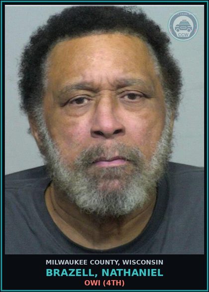 CCW arrest card for Brazell, Nathaniel in Milwaukee County: OWI (4th)