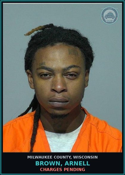 CCW arrest card for Brown, Arnell in Milwaukee County: Charges Pending