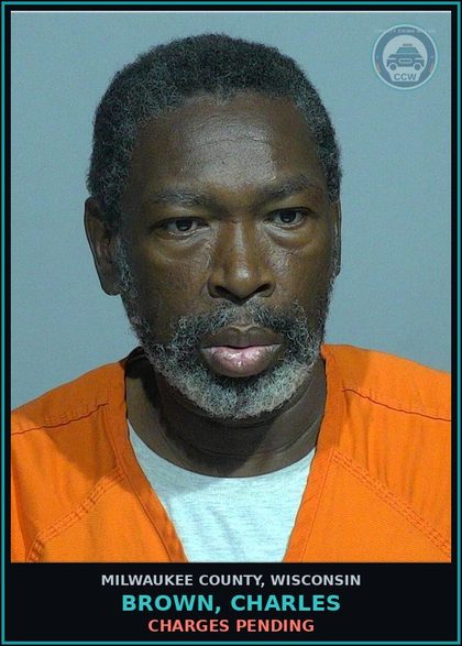 CCW arrest card for Brown, Charles in Milwaukee County: Charges Pending