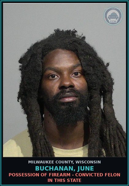 CCW arrest card for Buchanan, June in Milwaukee County: Habitual Criminality