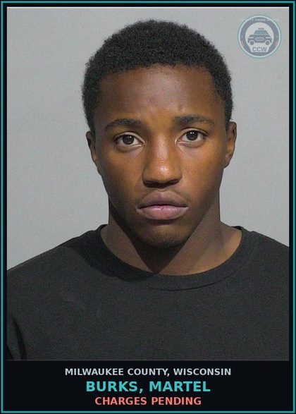 CCW arrest card for Burks, Martel in Milwaukee County: Charges Pending