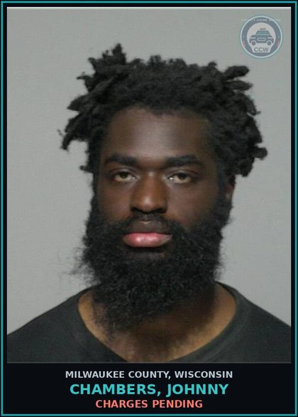 CCW arrest card for Chambers, Johnny in Milwaukee County: Charges Pending