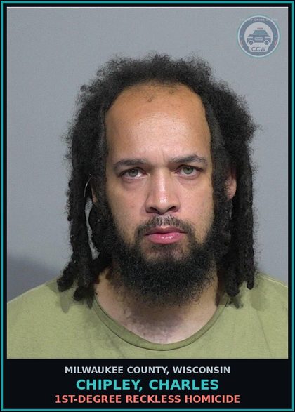 CCW arrest card for Chipley, Charles in Milwaukee County: Hit and Run-Involve Death
