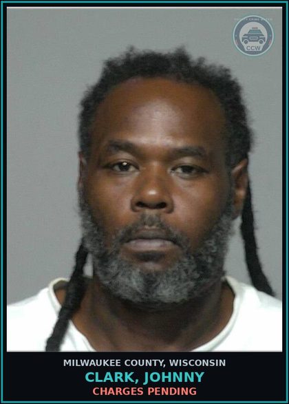 CCW arrest card for Clark, Johnny in Milwaukee County: Charges Pending