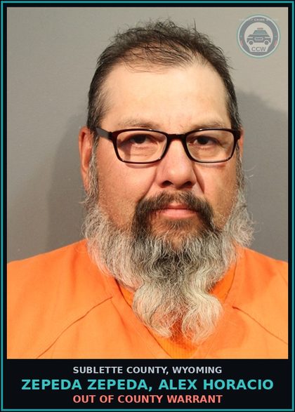 CCW arrest card for Zepeda Zepeda, Alex Horacio in Sublette County: Out of County Warrant