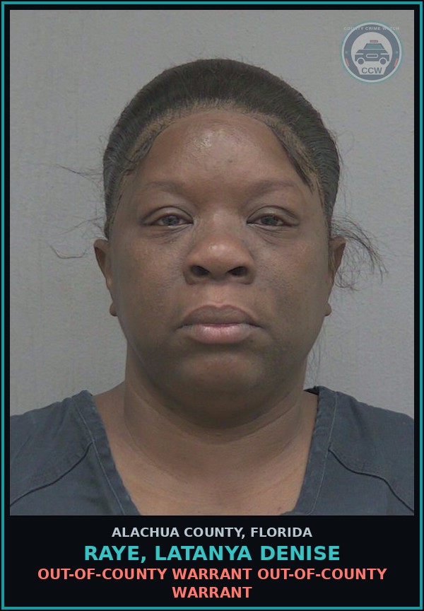 Booking mugshot of RAYE, LATANYA DENISE in Alachua County