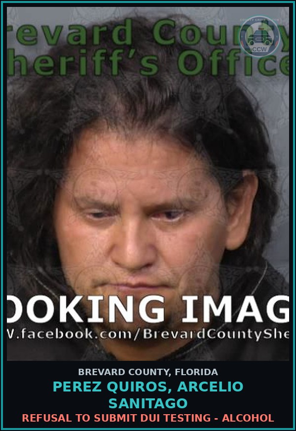 Booking mugshot of Perez Quiros, Arcelio Sanitago in Brevard County