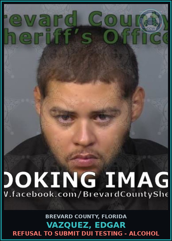 Booking mugshot of VAZQUEZ, EDGAR in Brevard County