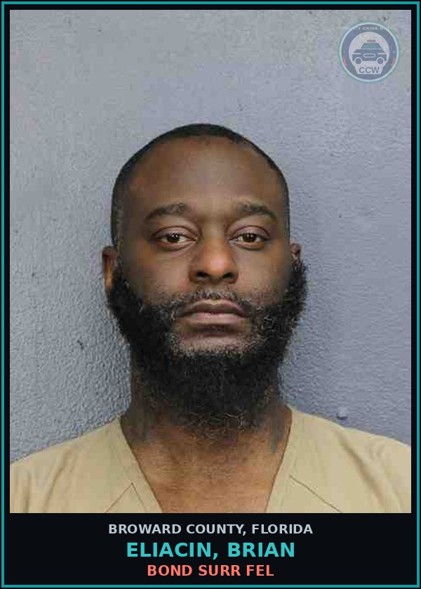 Booking mugshot of ELIACIN, BRIAN in Broward County