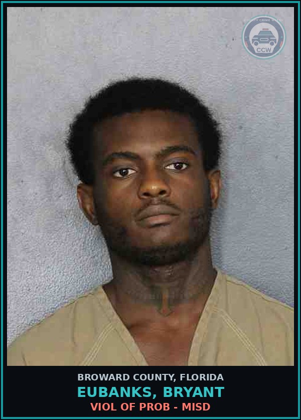Booking mugshot of EUBANKS, BRYANT in Broward County