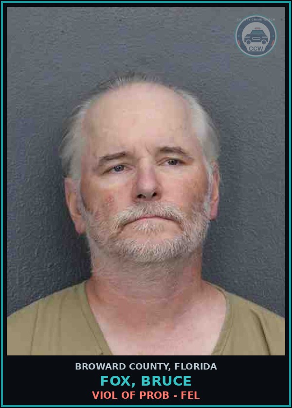 Booking mugshot of FOX, BRUCE in Broward County
