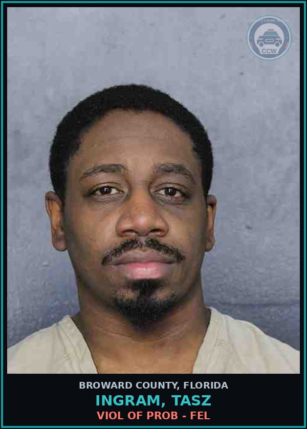 Booking mugshot of INGRAM, TASZ in Broward County