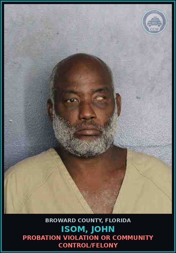 Booking mugshot of ISOM, JOHN in Broward County