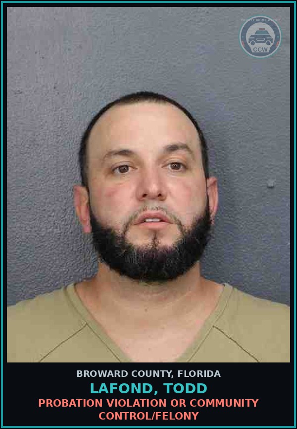 Booking mugshot of LAFOND, TODD in Broward County