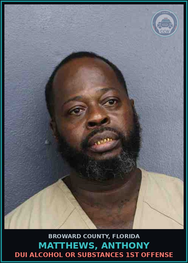Booking mugshot of MATTHEWS, ANTHONY in Broward County