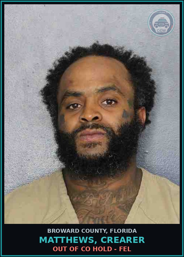 Booking mugshot of MATTHEWS, CREARER in Broward County