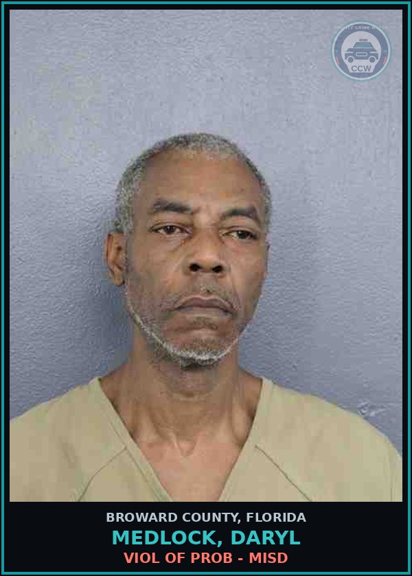 Booking mugshot of MEDLOCK, DARYL in Broward County