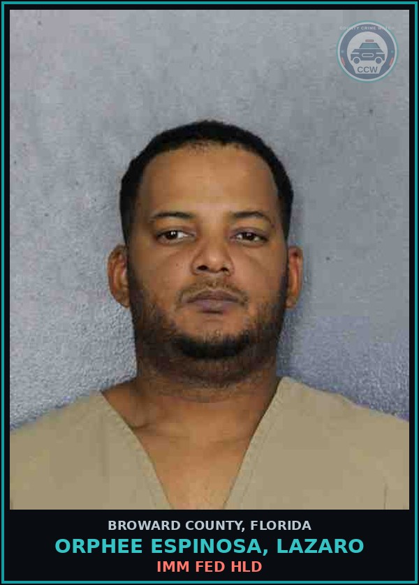 Booking mugshot of ORPHEE ESPINOSA, LAZARO in Broward County