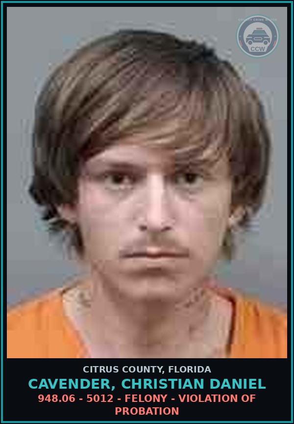 Booking mugshot of CAVENDER, CHRISTIAN DANIEL in Citrus County