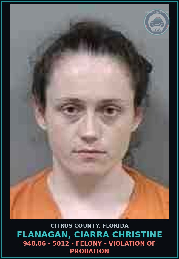 Booking mugshot of FLANAGAN, CIARRA CHRISTINE in Citrus County