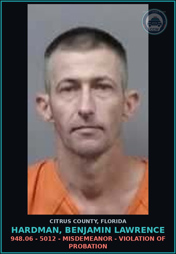 Booking mugshot of HARDMAN, BENJAMIN LAWRENCE in Citrus County