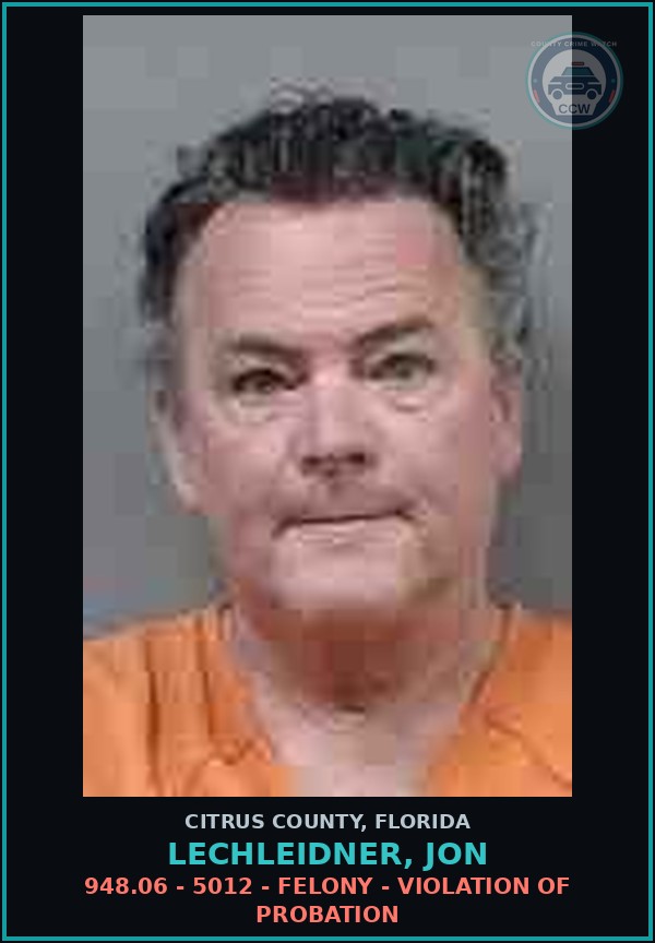 Booking mugshot of LECHLEIDNER, JON in Citrus County
