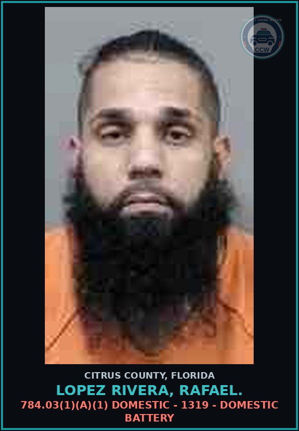 Booking mugshot of LOPEZ RIVERA, RAFAEL. in Citrus County