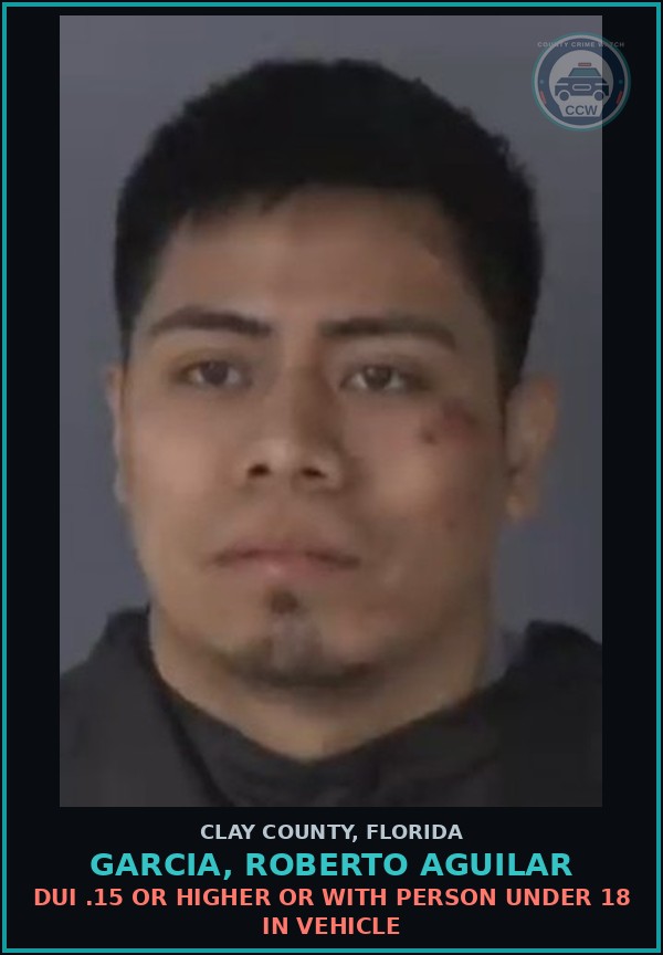 Booking mugshot of GARCIA, ROBERTO AGUILAR in Clay County