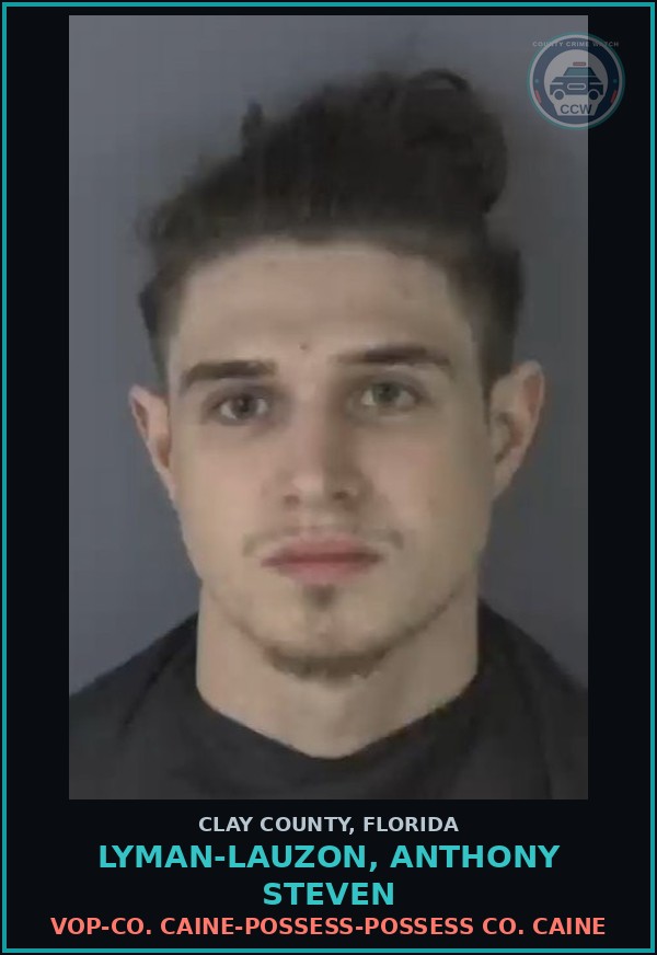 Booking mugshot of LYMAN-LAUZON, ANTHONY STEVEN in Clay County