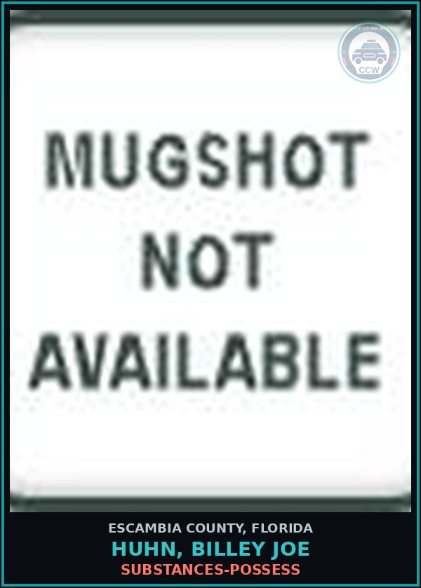 Booking mugshot of HUHN, BILLEY JOE in Escambia County