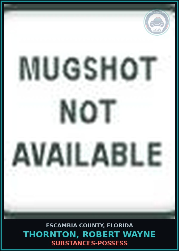 Booking mugshot of THORNTON, ROBERT WAYNE in Escambia County
